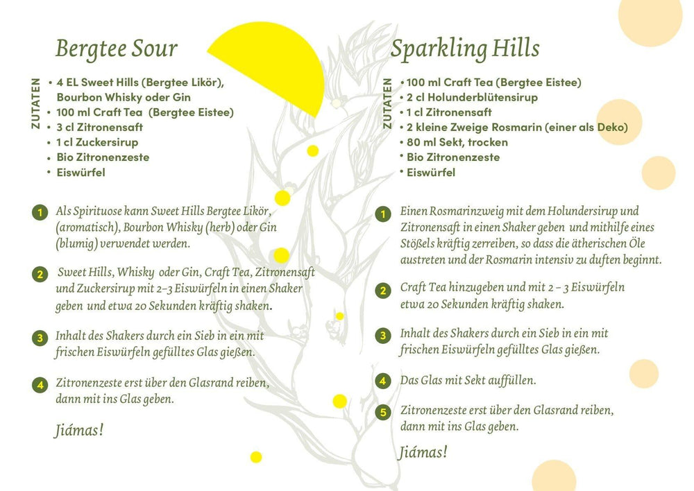 
                  
                    Rezepte der Getränke „Bergtee Sour“ und „Sparkling Hills“ mit Bio Kräuterlikör „Sweet Hills“ und Bio Eistee „Craft Tea“  
                  
                